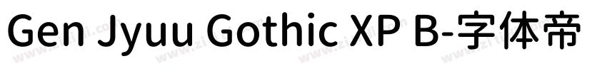 Gen Jyuu Gothic XP B字体转换 Gen Jyuu Gothic XP B字体转换